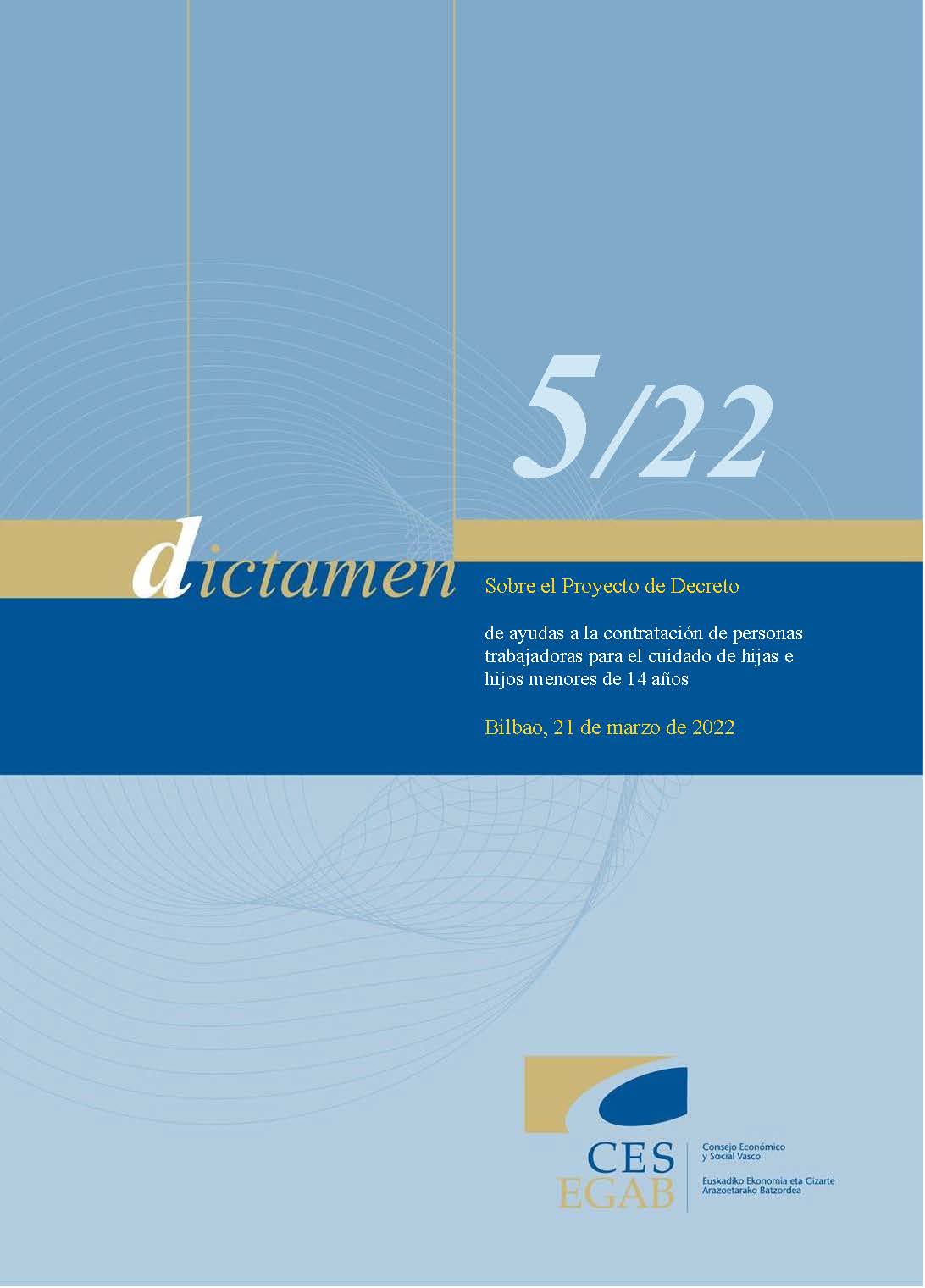 Dictamen 5/22 De 21 De Marzo, Sobre El Proyecto De Decreto De Ayudas A ...